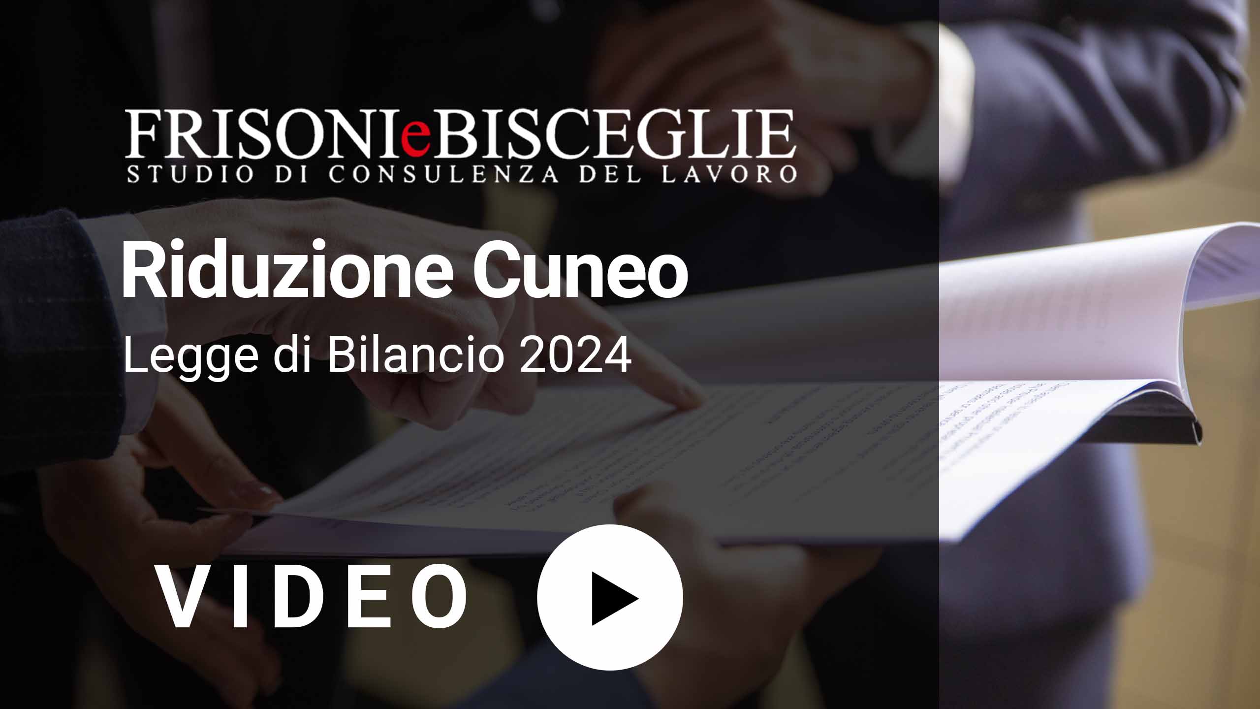 Legge di Bilancio 2024: la riduzione del Cuneo Contributivo in favore del lavoratore e la variazione della soglia di esenzione dei Fringe Benefit