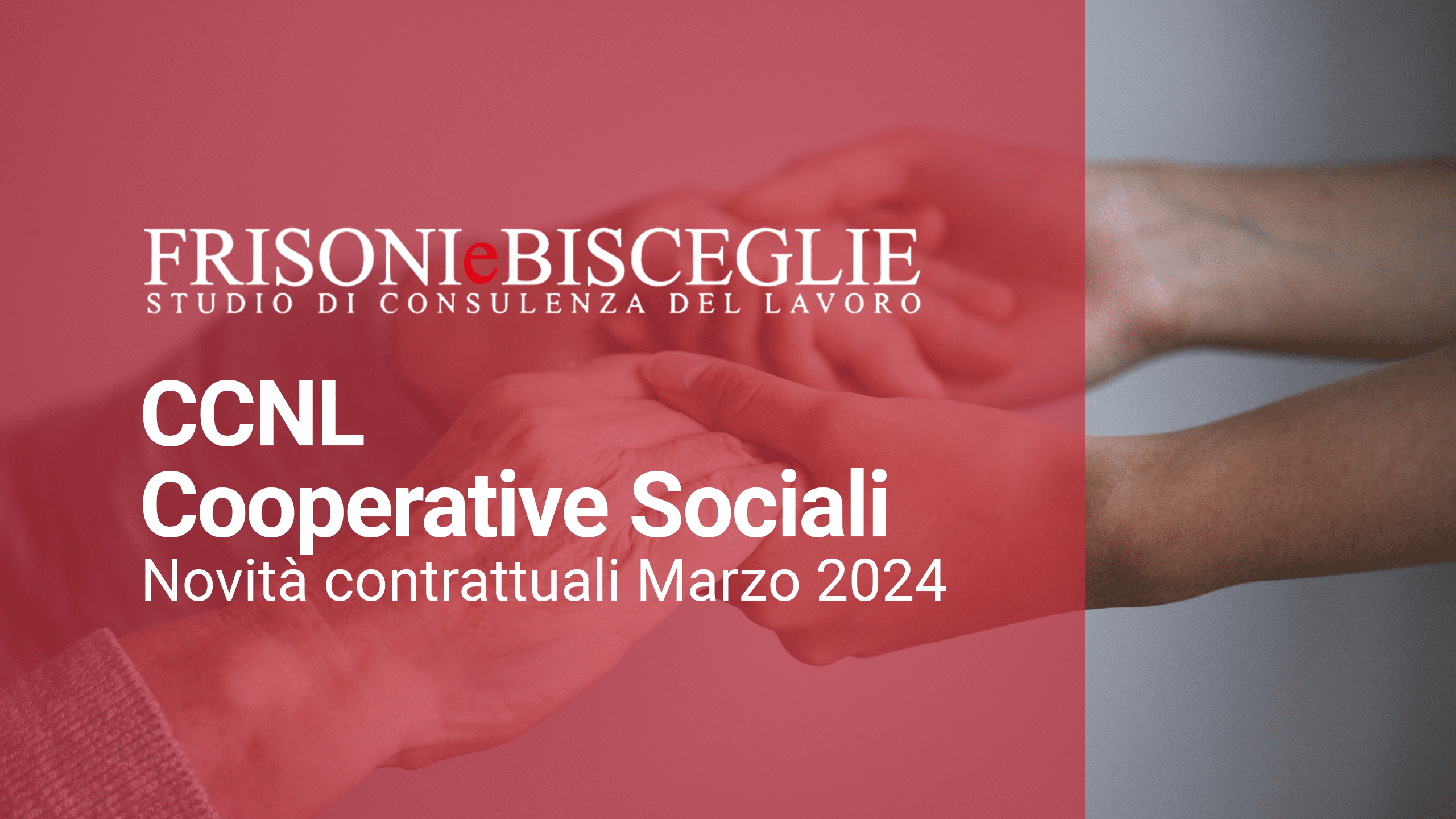 CCNL Cooperative Sociali | Novità Contrattuali Marzo 2024
