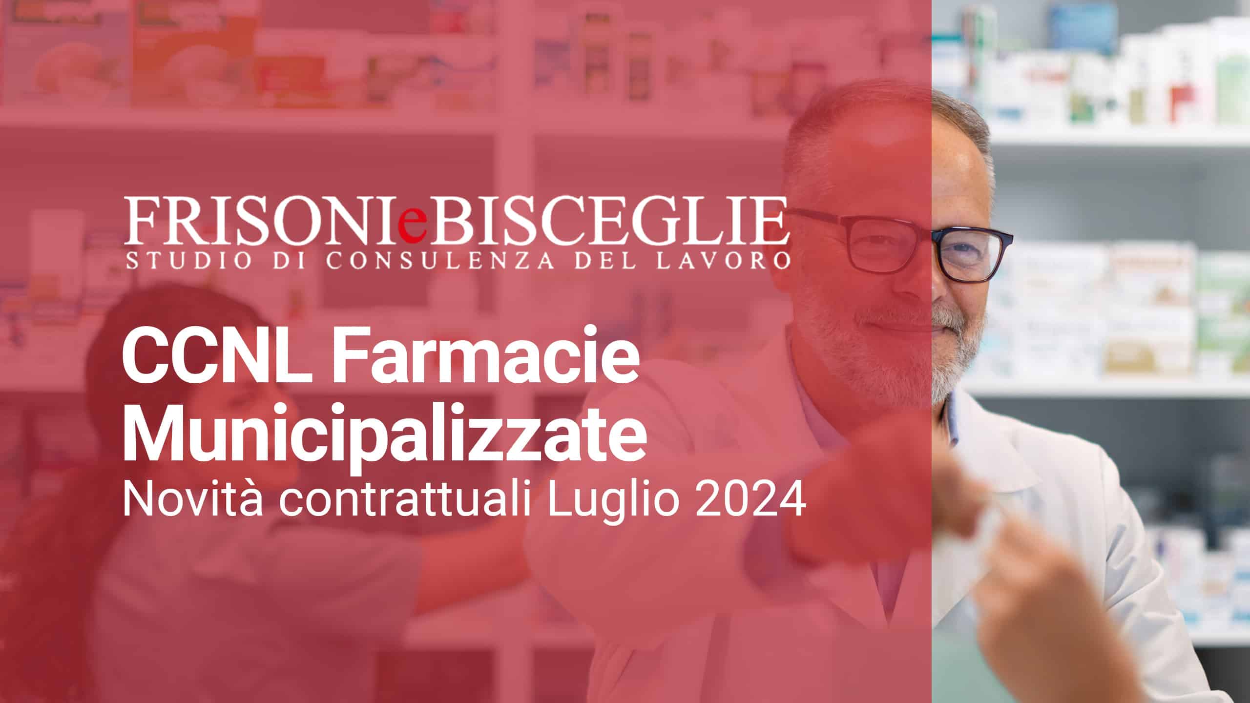 CCNL Farmacie Municipalizzate  | Novità contrattuali Luglio 2024