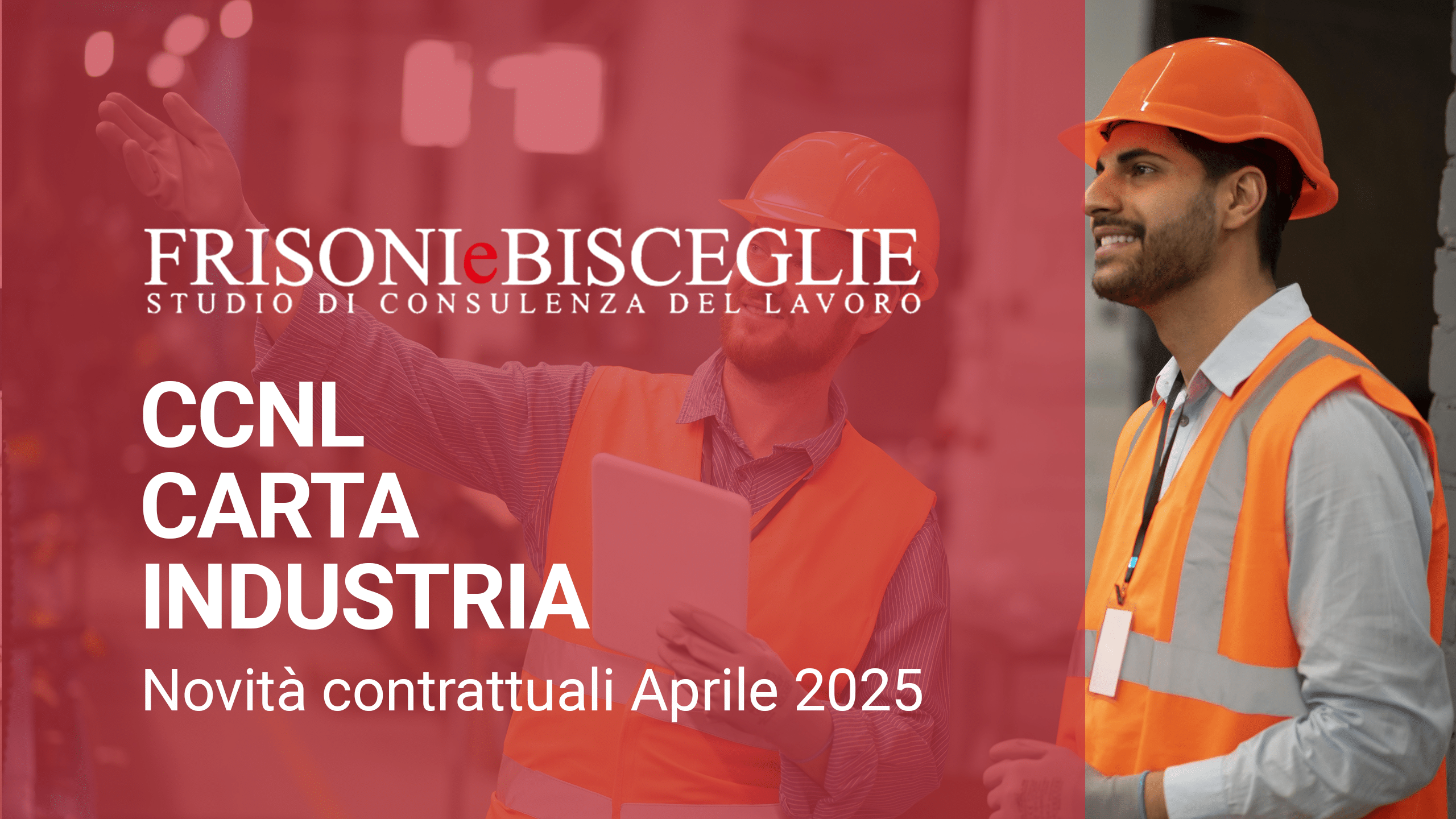 CCNL CARTA INDUSTRIA | Novità contrattuali Aprile 2025